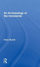 Book cover of: Archaeology of the Immaterial. By: Victor Buchli