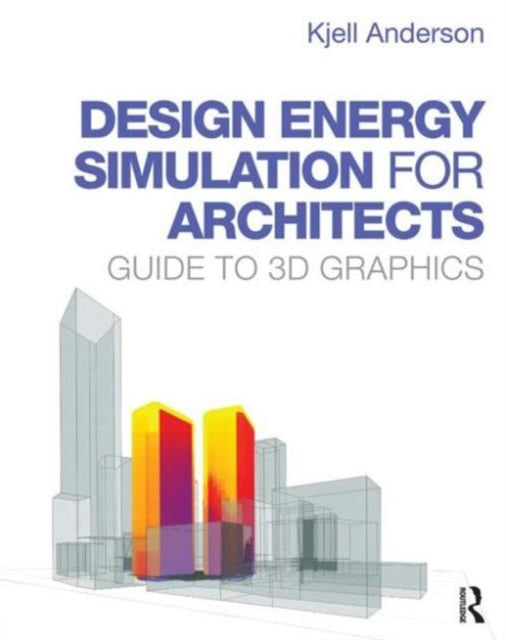 Book cover of: Design Energy Simulation for Architects