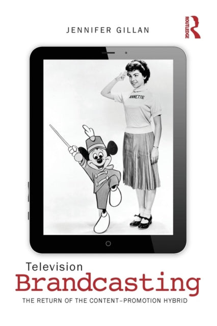 Book cover of: Television Brandcasting. By: Jennifer Gillan