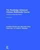 Book cover of: Routledge Advanced Chinese Multimedia Course. By: Kunshan Carolyn Lee