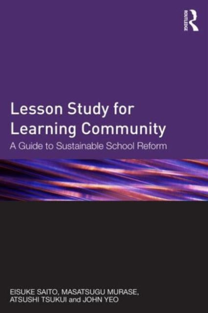 Book cover of: Lesson Study for Learning Community. By: Eisuke Saito