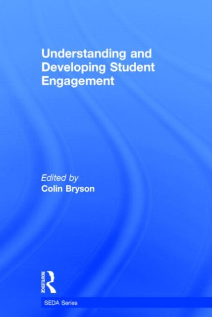 Book cover of: Understanding and Developing Student Engagement. By: Colin Bryson