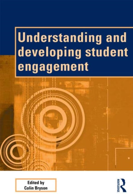 Book cover of: Understanding and Developing Student Engagement. By: Colin Bryson