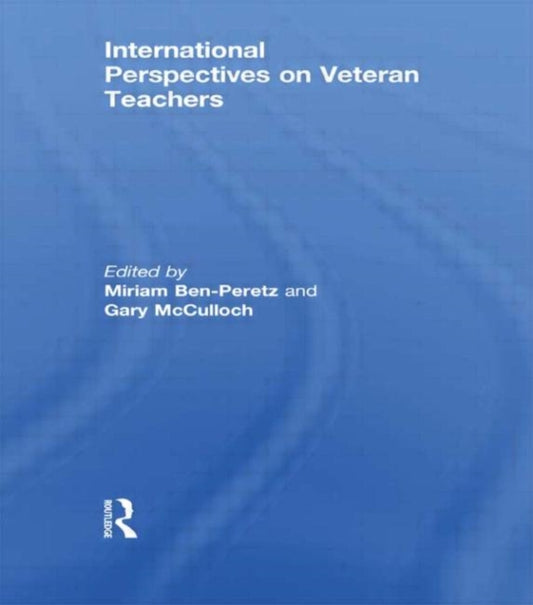 Book cover of: International Perspectives on Veteran Teachers. By: Miriam Ben-Peretz
