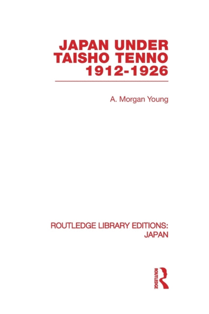 Book cover of: Japan Under Taisho Tenno. By: A. Morgan Young