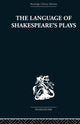 Book cover of: Language of Shakespeare's Plays. By: B. I. Evans