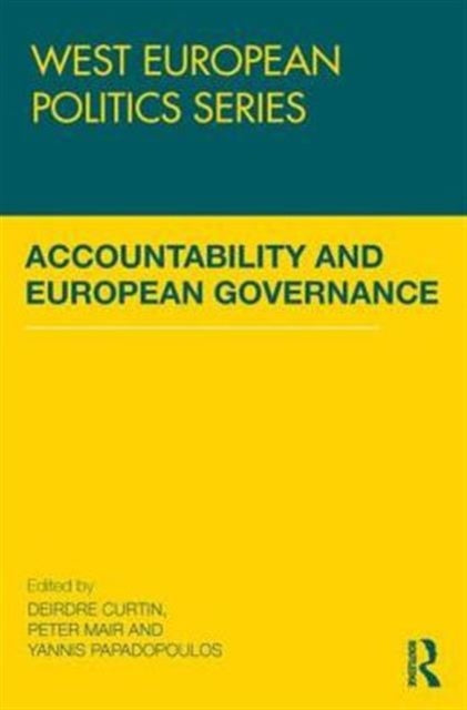 Book cover of: Accountability and European Governance. By: Deirdre Curtin