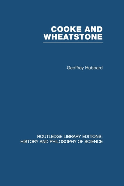 Book cover of: Cooke and Wheatstone. By: Geoffrey Hubbard