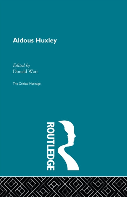Book cover of: Aldous Huxley. By: Donald Watt