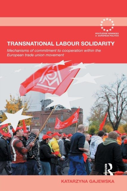 Book cover of: Transnational Labour Solidarity. By: Katarzyna Gajewska