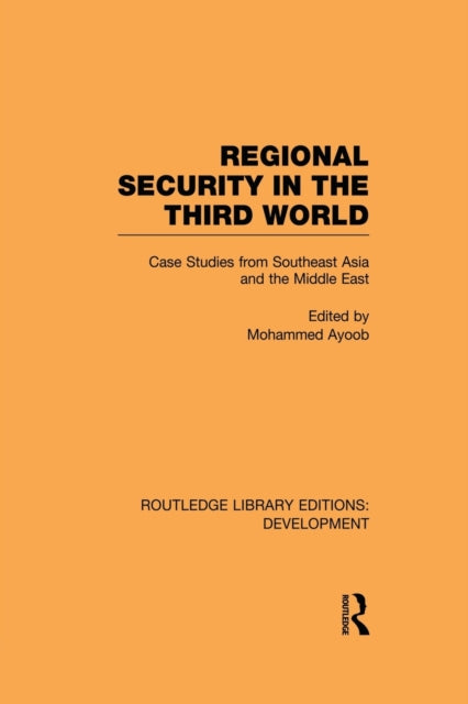 Book cover of: Regional Security in the Third World. By: Mohammed Ayoob