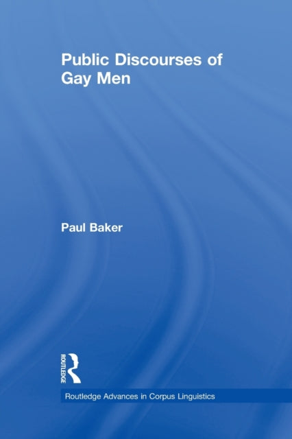 Book cover of: Public Discourses of Gay Men. By: Paul Baker