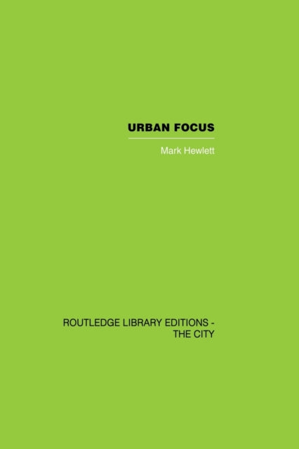 Book cover of: Urban Focus. By: Mark Hewlett