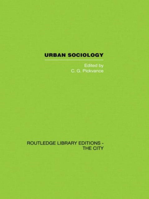 Book cover of: Urban Sociology. By: C. G. Pickvance