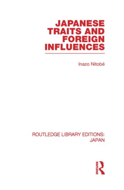 Book cover of: Japanese Traits and Foreign Influences. By: Inazo Nitobe