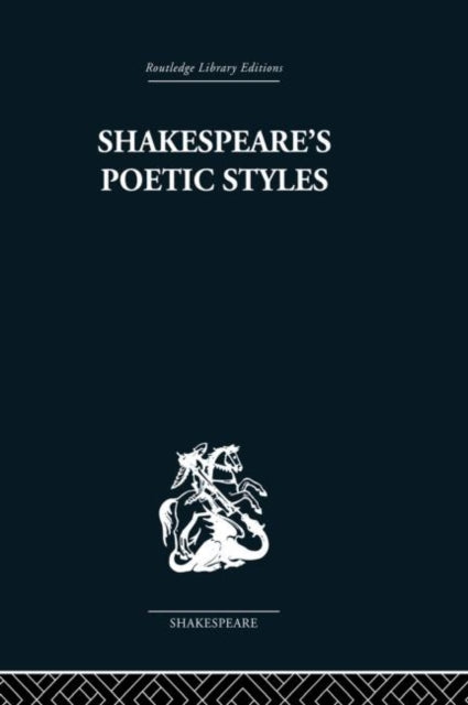 Book cover of: Shakespeare's Poetic Styles. By: John Baxter