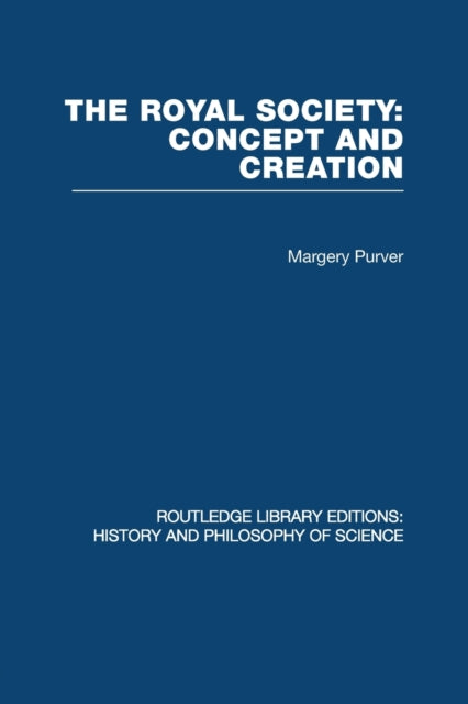 Book cover of: Royal Society: Concept and Creation. By: Margery Purver