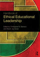 Book cover of: Handbook of Ethical Educational Leadership. By: Christopher M. Branson