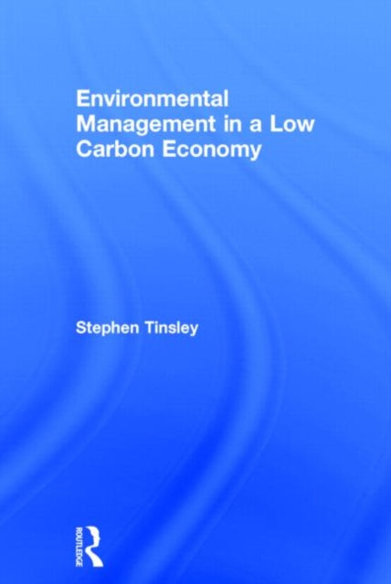 Book cover of: Environmental Management in a Low Carbon Economy