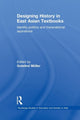 Book cover of: Designing History in East Asian Textbooks. By: Gotelind Müller-Saini