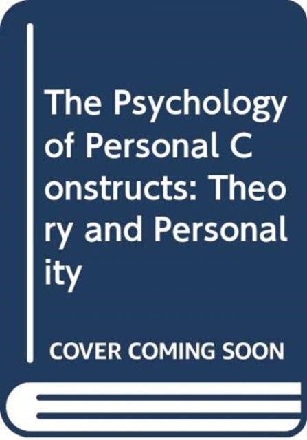 Book cover of: Psychology of Personal Constructs. By: George Kelly