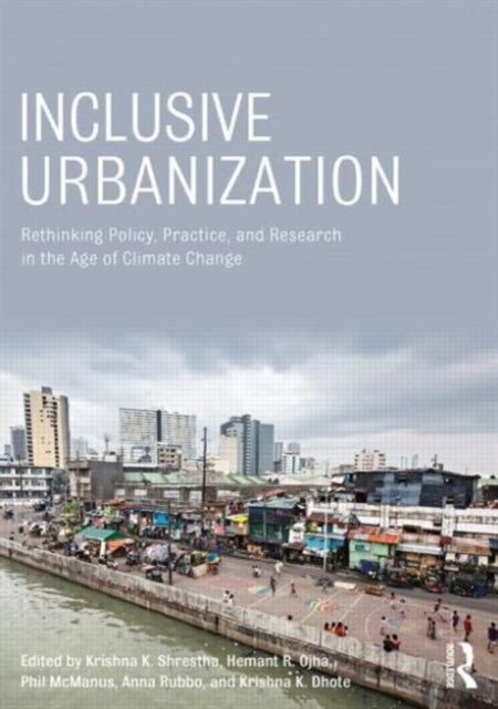 Book cover of: Inclusive Urbanization. By: Krishna Shrestha