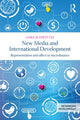 Book cover of: New Media and International Development. By: Anke Fleur Schwittay