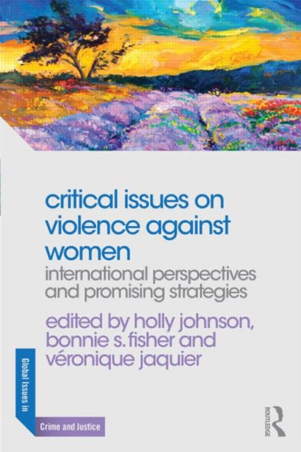 Book cover of: Critical Issues on Violence Against Women. By: Holly Johnson