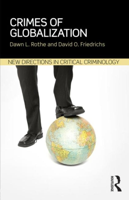 Book cover of: Crimes of Globalization. By: Rothe Dawn