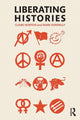 Book cover of: Liberating Histories. By: Claire Norton