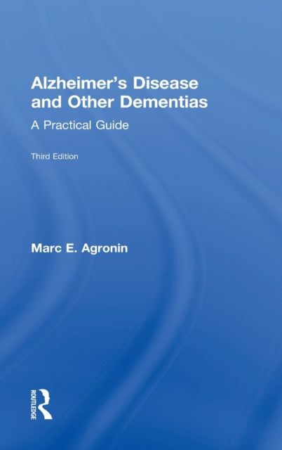 Book cover of: Alzheimer's Disease and Other Dementias. By: Marc E. Agronin