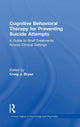 Book cover of: Cognitive Behavioral Therapy for Preventing Suicide Attempts. By: Craig J. Bryan