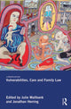 Book cover of: Vulnerabilities, Care and Family Law. By: Julie Wallbank