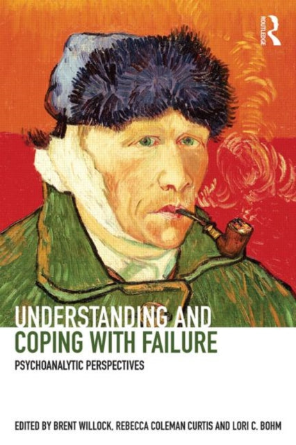 Book cover of: Understanding and Coping with Failure: Psychoanalytic perspectives. By: Brent Willock