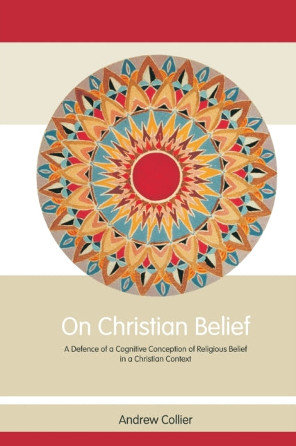 Book cover of: On Christian Belief. By: Andrew Collier