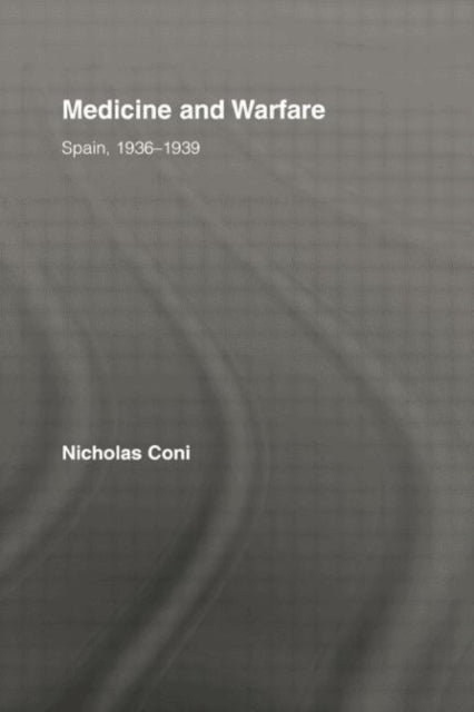 Book cover of: Medicine and Warfare. By: Nicholas Coni