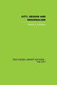 Book cover of: City, Region and Regionalism. By: Robert E. Dickinson