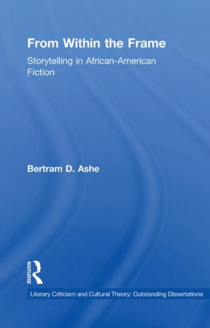 Book cover of: From Within the Frame. By: Bertram D. Ashe