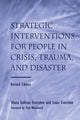 Book cover of: Strategic Interventions for People in Crisis, Trauma, and Disaster. By: Diane Sullivan Everstine