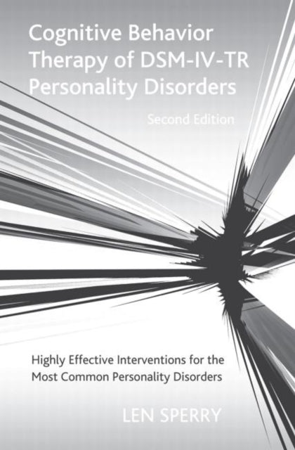 Book cover of: Cognitive Behavior Therapy of DSM-IV-TR Personality Disorders. By: Len Sperry