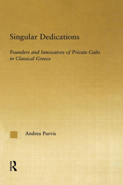 Book cover of: Singular Dedications. By: Andrea Purvis