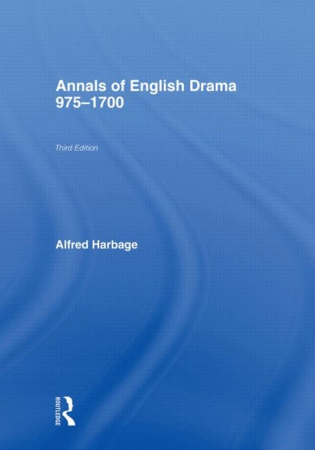 Book cover of: Annals of English Drama 975-1700. By: Sylvia Stoler Wagonheim