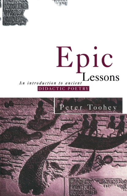 Book cover of: Epic Lessons. By: Peter Toohey