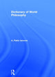 Book cover of: Dictionary of World Philosophy. By: A. Pablo Iannone