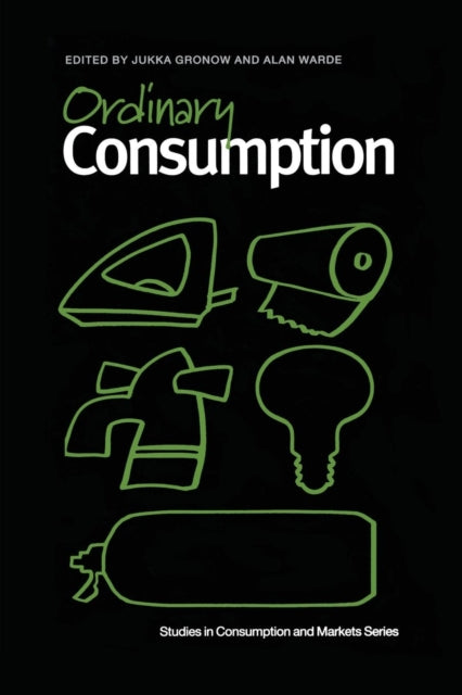 Book cover of: Ordinary Consumption. By: Jukka Groncow