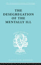 Book cover of: Desegregation of the Mentally Ill