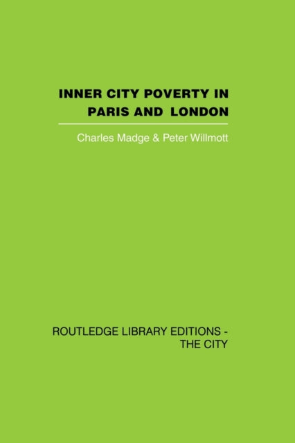 Book cover of: Inner City Poverty in Paris and London. By: Charles Madge