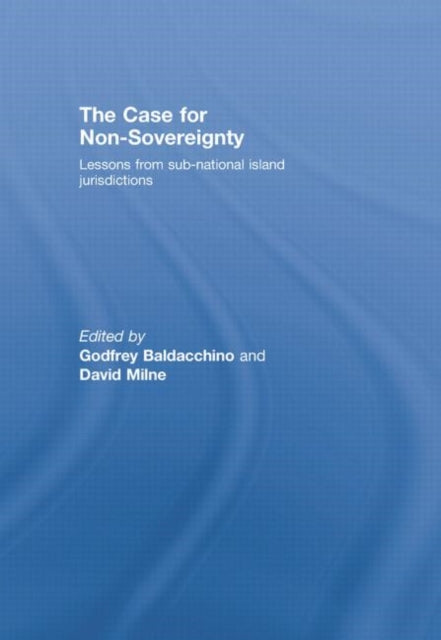 Book cover of: Case for Non-Sovereignty. By: Godfrey Baldacchino