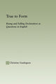 Book cover of: True to Form. By: Christine Gunlogson