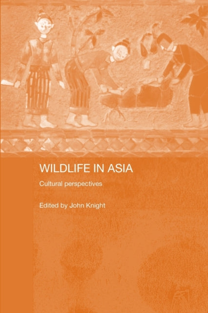 Book cover of: Wildlife in Asia. By: Knight, John